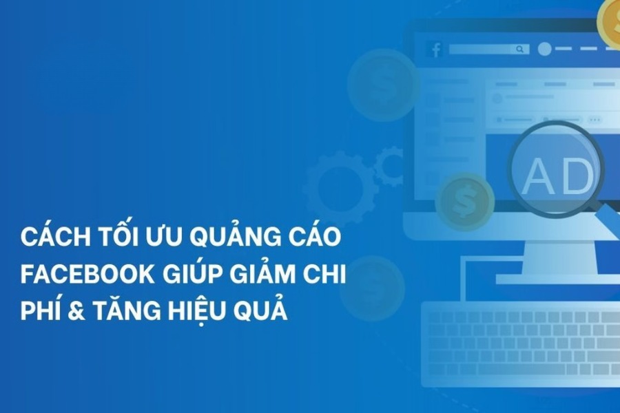 Cách tối ưu quảng cáo Facebook hiệu quả 2026