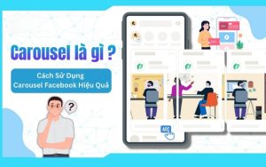 Facebook Carousel Ads hay quảng cáo Carousel Facebook