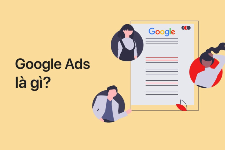 Google Ads là nền tảng quảng cáo trả phí theo mô hình PPC của Google