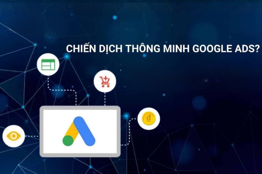 Chiến dịch thông minh Google Ads, hay còn gọi là Google Smart Campaigns,