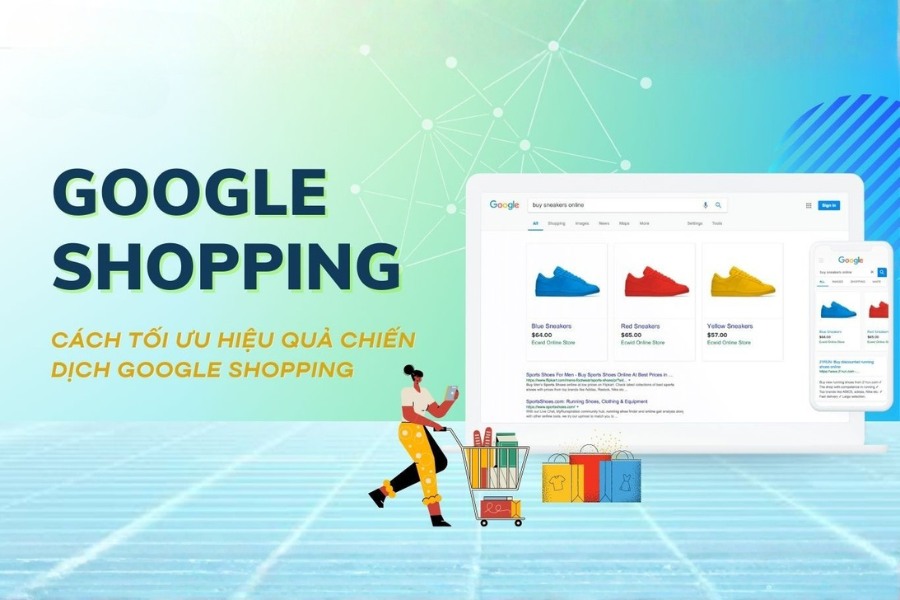 Google Shopping Ads là hình thức quảng cáo mua sắm trên Google