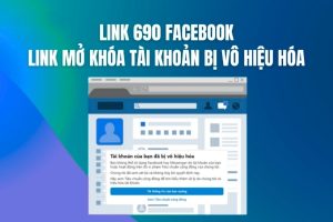 Hướng dẫn mở tài khoản Facebook bị vô hiệu hóa bằng Link 690