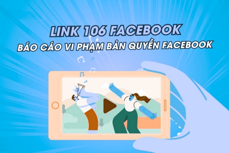 Link 106 là đường link chính thức của Facebook dùng để báo cáo vi phạm bản quyền