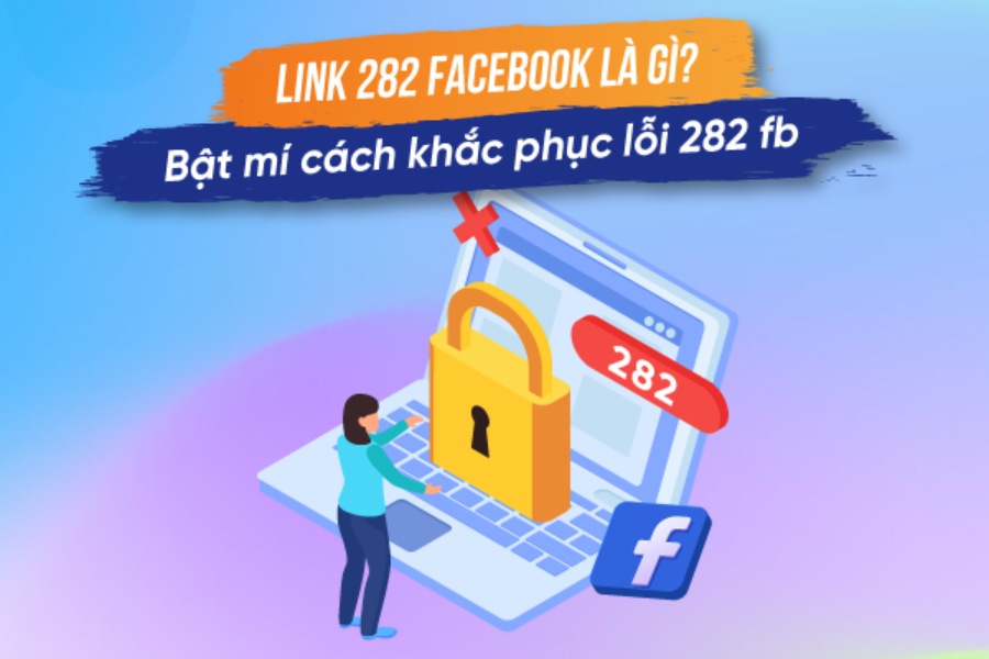 Link 282 là một trong những đường dẫn hỗ trợ quan trọng của Facebook
