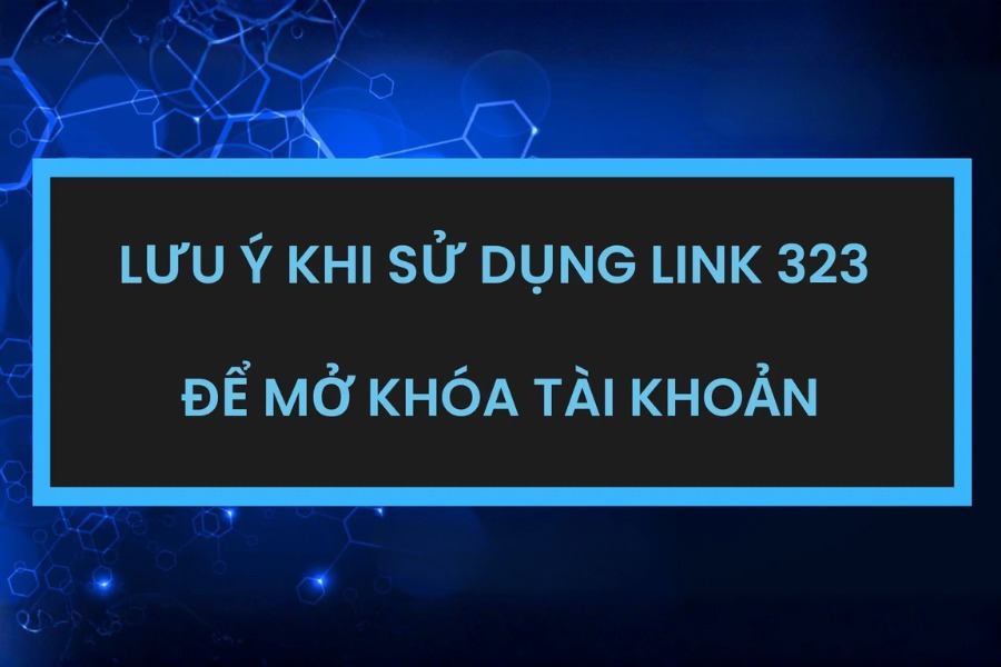 Lưu ý quan trọng khi sử dụng Link 323